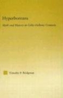 Hyperboreans: Myth and History in Celtic-Hellenic Contacts (Studies in Classics) артикул 7518d.