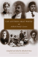 Can Anything Beat White?: A Black Family's Letters (Margaret Walker Alexander Series in African American Studies) артикул 7521d.