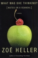 What Was She Thinking?: Notes on a Scandal: A Novel артикул 7527d.