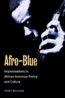 Afro-Blue: Improvisations in African American Poetry and Culture артикул 7618d.