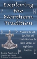 Exploring The Northern Tradition: A Guide To The Gods, Lore, Rites And Celebrations From The Norse, German And Anglo-saxon Traditions (Exploring Series) артикул 7651d.
