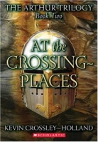 At The Crossing Places (Arthur Trilogy, 2) артикул 7688d.